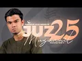 Download Lagu JUZ 25 (2024) - Muzammil Hasballah