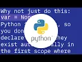 Is it possible only to declare a variable without assigning any value in Python