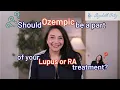 Should Ozempic be part of your lupus or RA treatment strategy Learn what we know so far