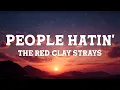The Red Clay Strays - People Hatin' (Lyrics)