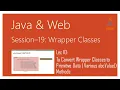 Wrapper Classes in Java To Convert Wrapper Classes to Primitive Data abcValue Methods