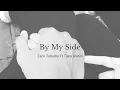 Download Lagu BY MY SIDE  ~ ZACK TABUDLO FT TIARA ANDINI | LIRIK (LYRICS)