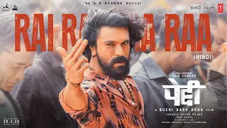 peddi rai rai raa raa song hindi ram charan janhvi kapoor buchi babu sana ar rahman