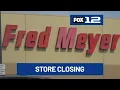 Fred Meyer to close Portland Gateway store permanently