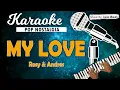 Download Lagu Karaoke MY LOVE - Rosy \u0026 Andres
