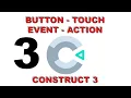Button Touch Event Action Construct 3