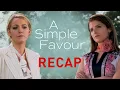 A Simple Favour Recap Prime