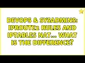 DevOps SysAdmins iproute2 rules and iptables NAT what is the difference