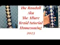 The Randall aka The Allure braid tutorial