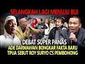 Download Lagu SELANGKAH LAGI MENUJU BUI❗DEBAT PANAS: ADE DARMAWAN SKAKMAT ROY SURYO, TPUA SEBUT TRIO RRT PEMBOHONG