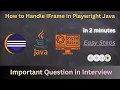 How to Handle iFrames in Playwright Java Complete Guide for QA Automation Steps to Handle iFrame