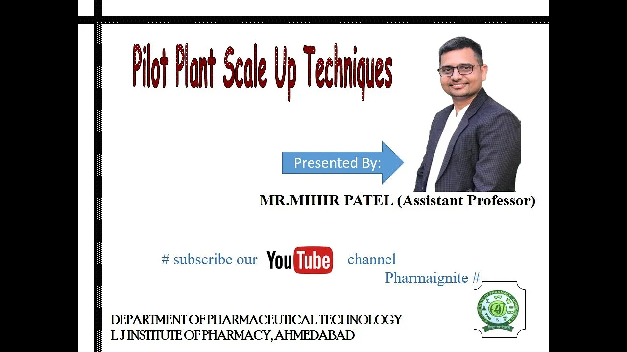 SEM 7_INDUSTRIAL PHARMACY_LECT 1_PILOT PLANT_INTRODUCTION_MR.MIHIR PATEL