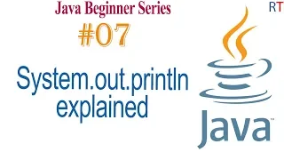 Java-07-System out println explained Java Programming Tutorial