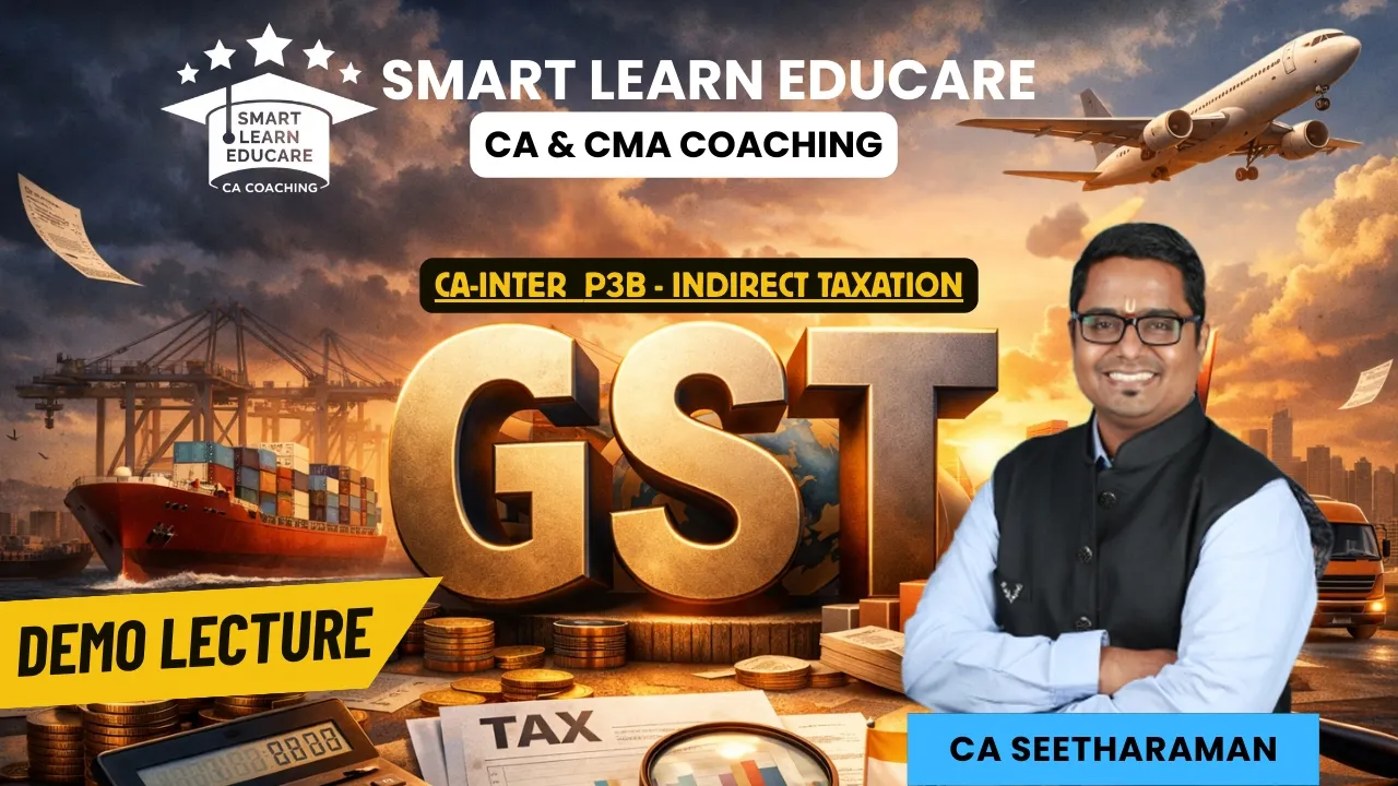 CA-INTERMEDIATE | DEMO LECTURE| P-3B INDIRECT TAXES (IDT) | CA SEETHARAMAN SIR