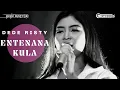 Download Lagu ENTENANA KULA Voc DEDE RISTY  I MANGGUNG ONLINE I GANJENE PANTURA '' DEDE RISTY '' I