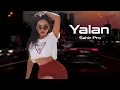 Sahin Pro Yalan 2025 Yeni /Yigma Remixler/