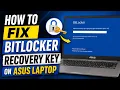 How To Fix BitLocker Recovery Key on Asus Laptop