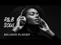 Lagu R\u0026B Soul Smooth \u0026 Sensual Soul Vibes – Emotional R\u0026B Love Mix for Cozy Nights \u0026 Romantic Moments