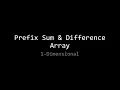 Prefix Sum Differ Array 1D