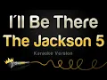 Download Lagu The Jackson 5 - I'll Be There (Karaoke Version)
