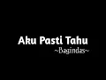 Download Lagu Bagindas : Aku Pasti Tahu (Lyrics Video)