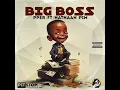 Download Lagu Big Boss - Pper, Ft, Pim \u0026 Sb Nathaan