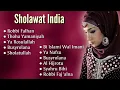 KUMPULAN SHOLAWAT VERSI INDIA | PALING ENAK DI DENGAR