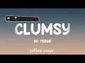 Clumsy - Fergie (Lyrics) 🎵