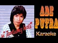 Download Lagu Ade Putra - Si Jantung Hati (karaoke)