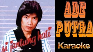 Download Ade Putra - Si Jantung Hati (karaoke) MP3