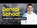 DENTAL SCHOOL Interview Questions and Answers ALL SCHOOLS