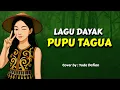 Lagu Pupu Tagua | DJ Slow| Lagu Dayak | cover terbaru 2025
