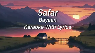Safar | Bayaan | Karaoke With Lyrics Main Bhaaga Bhaaga Sadiyon Se Jaaga Karaoke+Lyrics