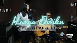 Download Lucy Feat. Putra Gio - Harga Diriku (My Dignity) MP3