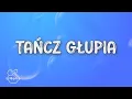 Download Lagu Margaret - Tańcz Głupia (Tekst/Lyrics)