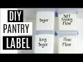 BUDGET PANTRY ORGANIZATION DIY PANTRY LABEL HACK HOW TO MAKE CLEAR STICKER LABELS ON A BUDGET