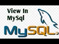 View in MySQL Part MySQL Tutorial for Beginners in Hindi