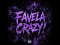 Favela Crazy! (SPED UP)