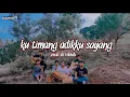 Download Lagu KU TIMANG ADIKU SAYANG  -IPANK (COVER RUMTON TV)