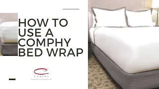 Comphy How to Use a Comphy Bed Wrap