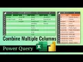 Append multiple columns to one column - Power Query efficiency365