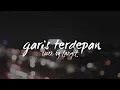 Download Lagu Garis Terdepan by Fiersa Besari (Cover by Langit)