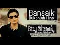 Download Lagu Boy Shandy - Bansaik Bukanlah Hino Wan Parau || Live Orgen Tunggal