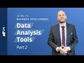Data Analysis Tools Intro to Business Intelligence Part 2