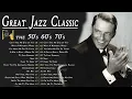Download Lagu Best Jazz Songs 2024 🎵 Louis Armstrong, Frank Sinatra, Norah John, Diana Krall, Ella Fitzgerald