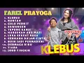 Download Lagu FAREL PRAYOGA II KLEBUS II TERBARU FULL ALBUM