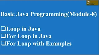 For Loop in Java Module-8