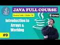 Lecture 9 - Arrays and Working in 1 Shot Beginner to Advance Level l Java Course 2024 CodeMyth