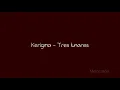 Kerigma - Tres lunares (Letra)