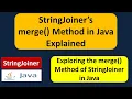 StringJoiner s merge Method in Java Explained
